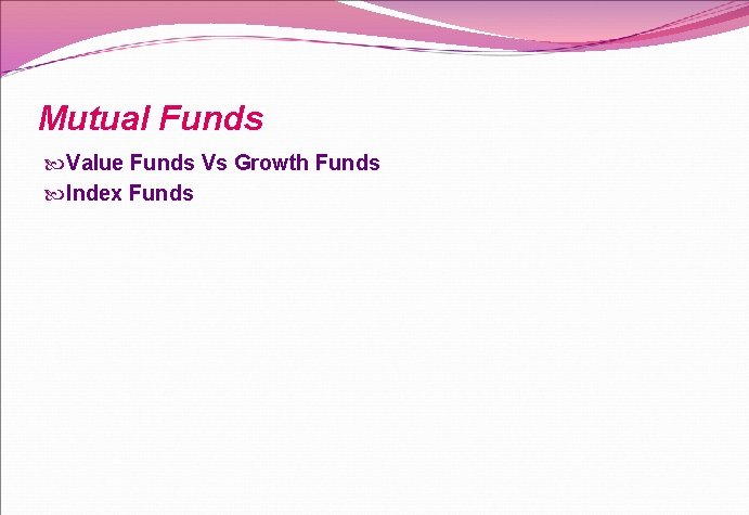 Mutual Funds Value Funds Vs Growth Funds Index Funds 