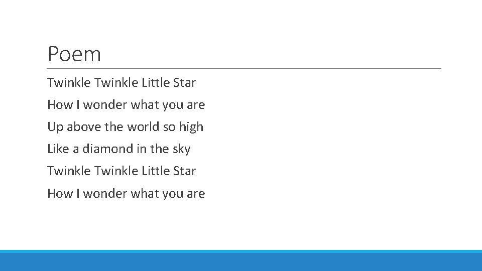 Poem Twinkle Little Star How I wonder what you are Up above the world