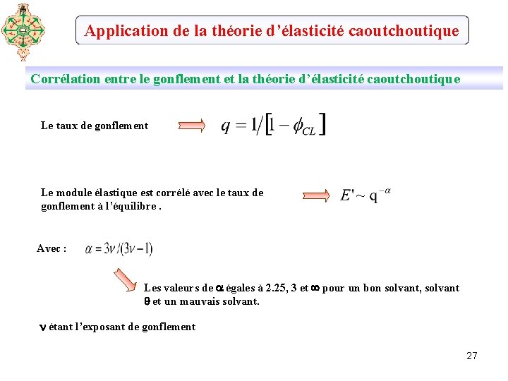 Application de la théorie d’élasticité caoutchoutique Corrélation entre le gonflement et la théorie d’élasticité