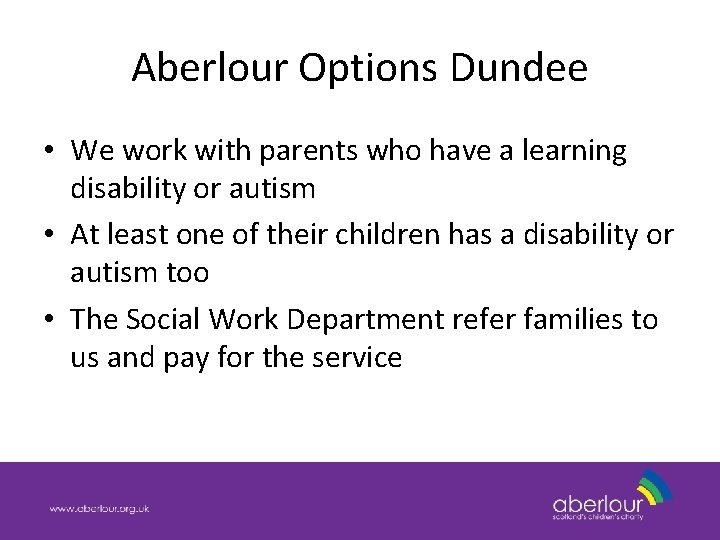 Aberlour Options Dundee • We work with parents who have a learning disability or