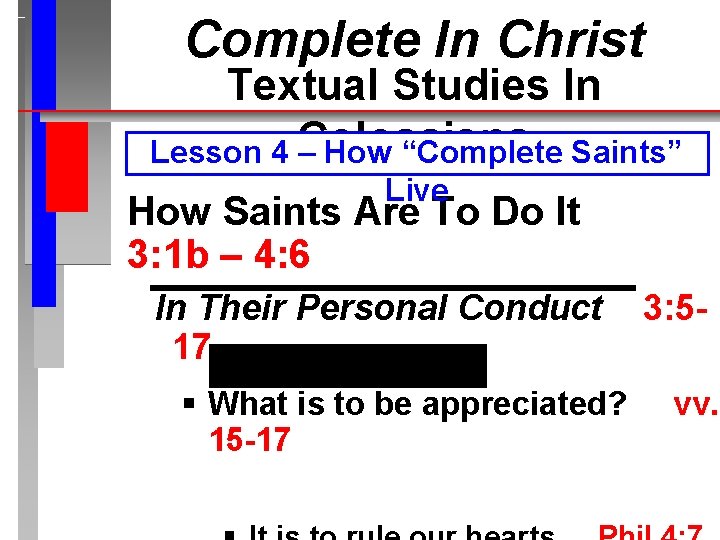 Complete In Christ Textual Studies In Lesson 4 Colossians – How “Complete Saints” Live