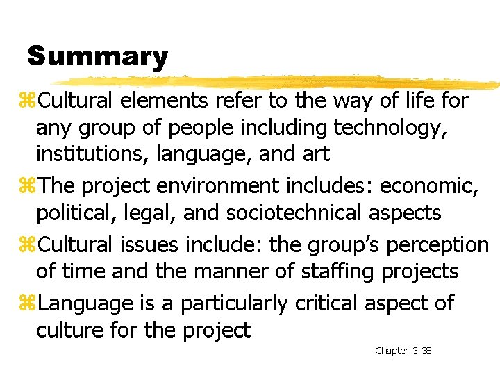 Summary z. Cultural elements refer to the way of life for any group of