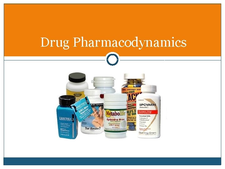 Drug Pharmacodynamics 