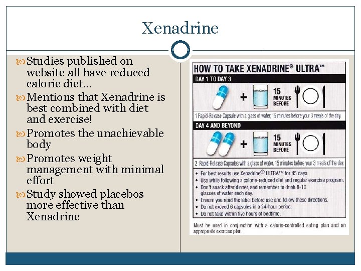Xenadrine Studies published on website all have reduced calorie diet… Mentions that Xenadrine is