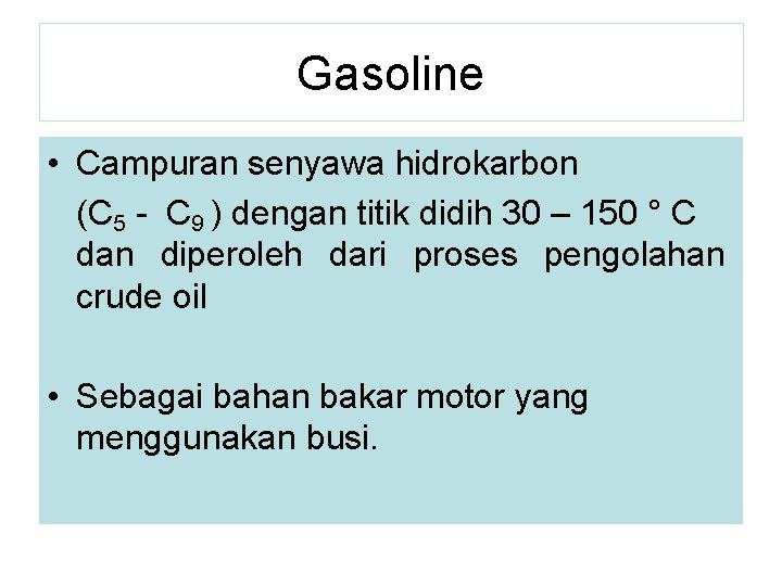 Gasoline Campuran Senyawa Hidrokarbon C 5 C 9