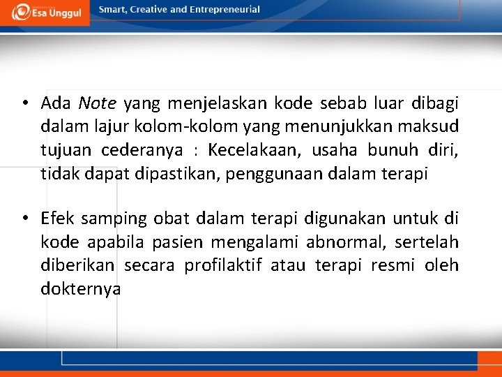  • Ada Note yang menjelaskan kode sebab luar dibagi dalam lajur kolom-kolom yang