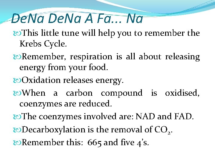 De. Na A Fa. . . Na This little tune will help you to