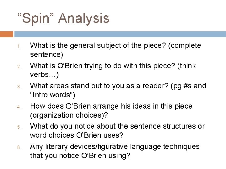 “Spin” Analysis 1. 2. 3. 4. 5. 6. What is the general subject of