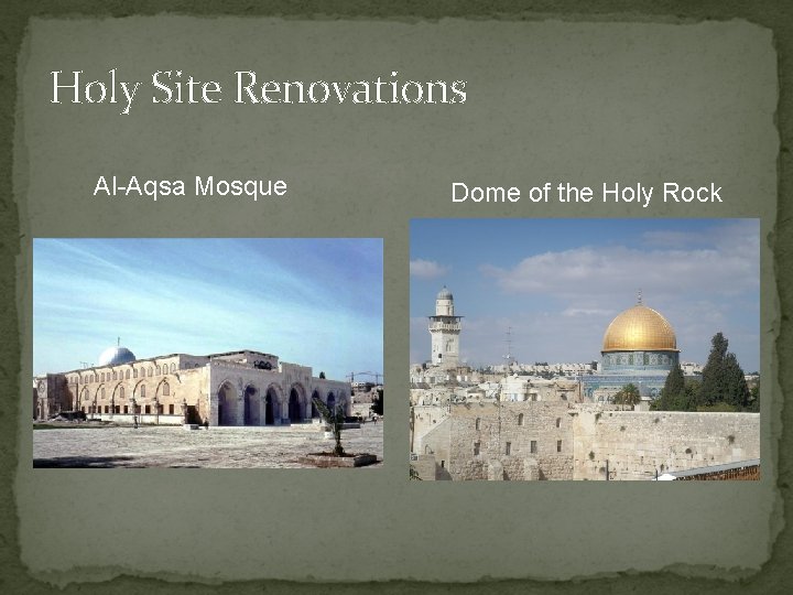 Holy Site Renovations Al-Aqsa Mosque Dome of the Holy Rock 