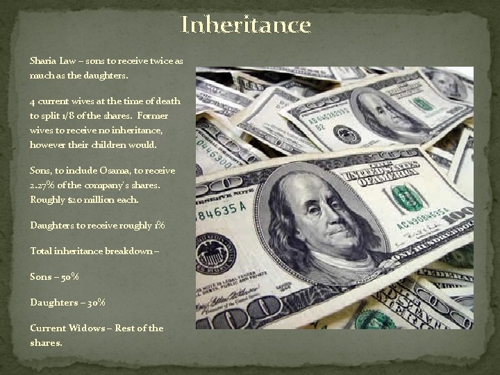 Inheritance Sharia Law – sons to receive twice as much as the daughters. 4