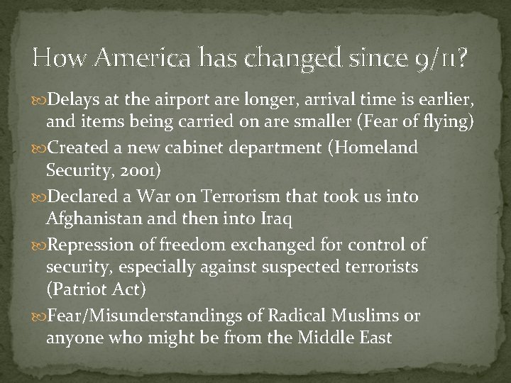 How America has changed since 9/11? Delays at the airport are longer, arrival time