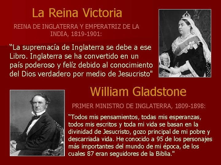 La Reina Victoria REINA DE INGLATERRA Y EMPERATRIZ DE LA INDIA, 1819 -1901: “La