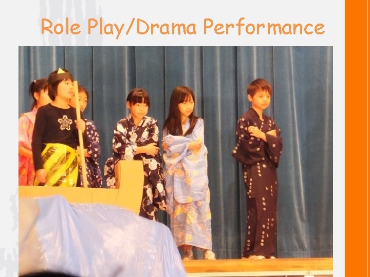 Role Play/Drama Performance 