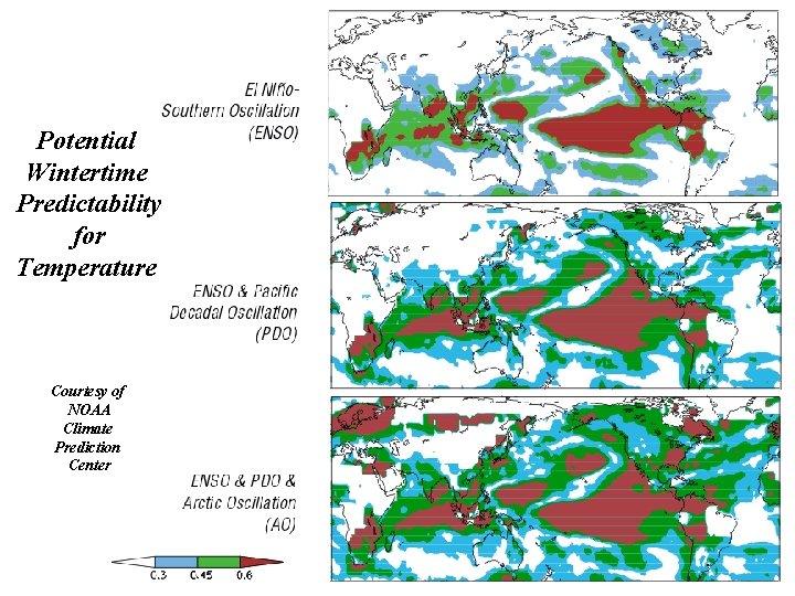 Potential Wintertime Predictability for Temperature Courtesy of NOAA Climate Prediction Center 