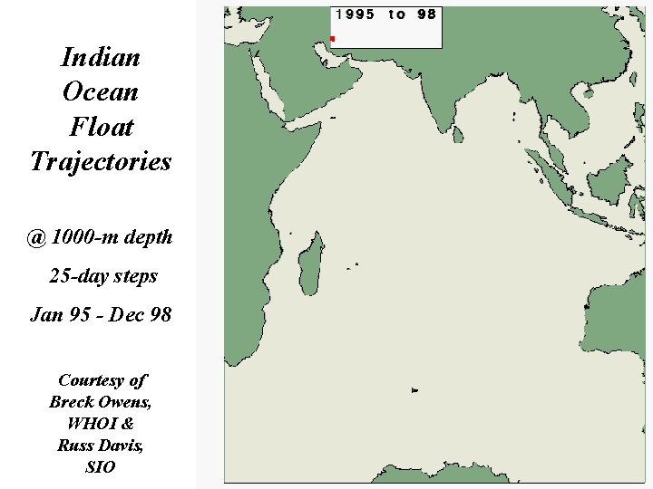 Indian Ocean Float Trajectories @ 1000 -m depth 25 -day steps Jan 95 -