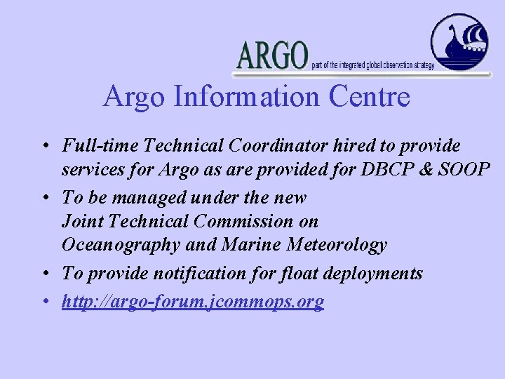 Argo Information Centre • Full-time Technical Coordinator hired to provide services for Argo as