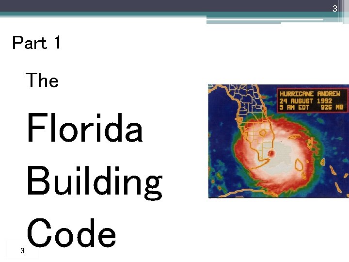 3 Part 1 The 3 Florida Building Code 