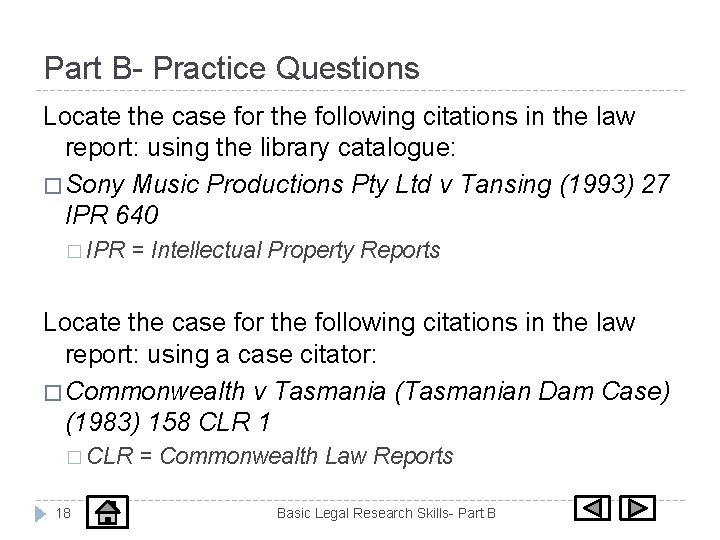 Part B- Practice Questions Locate the case for the following citations in the law