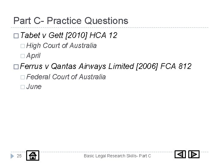 Part C- Practice Questions � Tabet v Gett [2010] HCA 12 � High Court