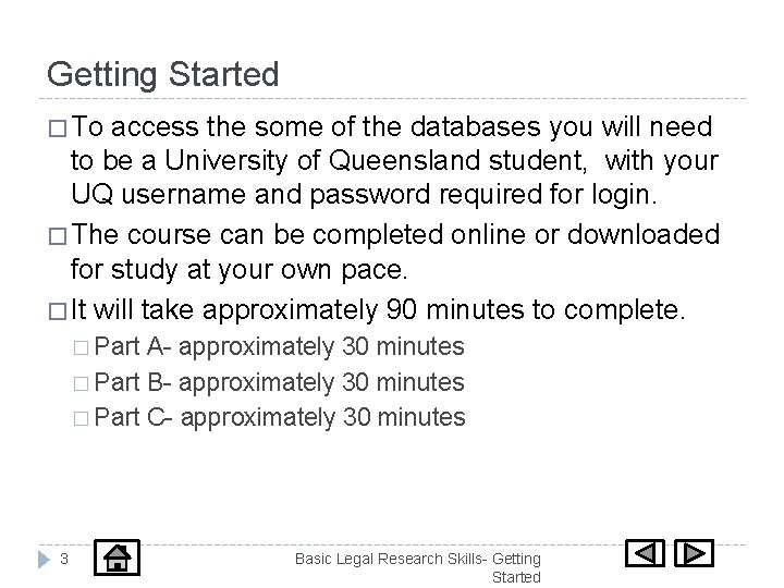Getting Started � To access the some of the databases you will need to