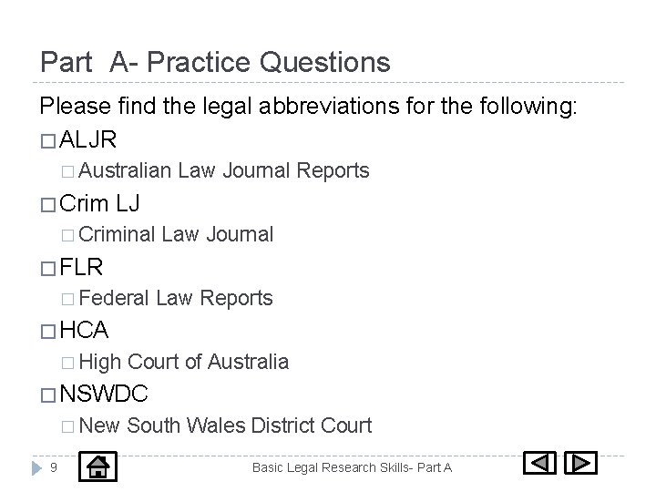 Part A- Practice Questions Please find the legal abbreviations for the following: � ALJR