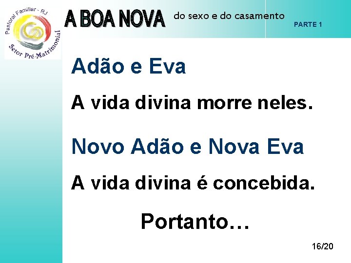 do sexo e do casamento PARTE 1 Adão e Eva A vida divina morre