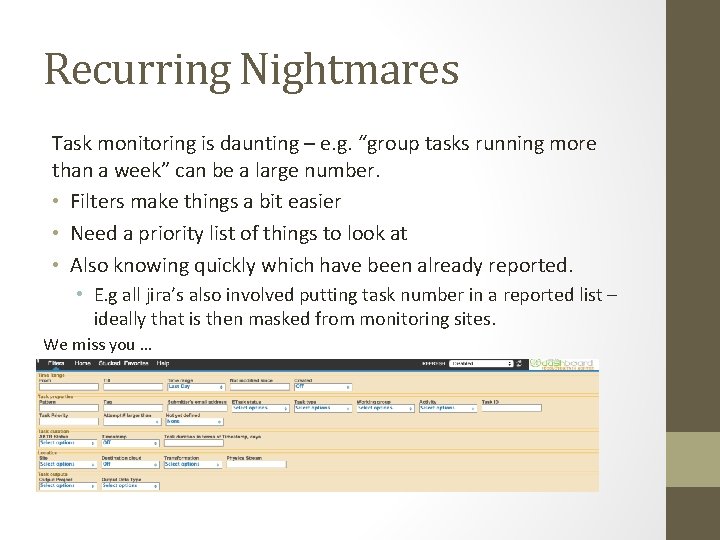 Recurring Nightmares Task monitoring is daunting – e. g. “group tasks running more than