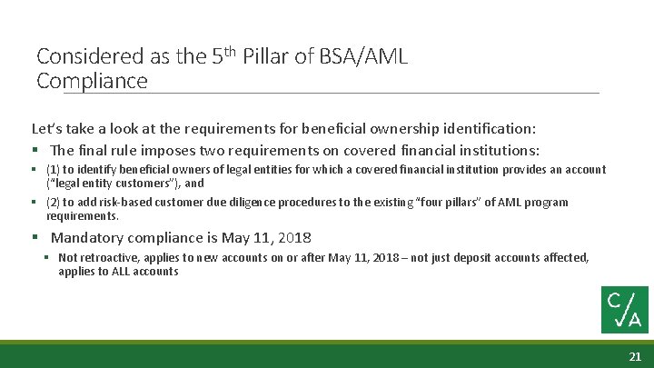 Considered as the 5 th Pillar of BSA/AML Compliance Let’s take a look at