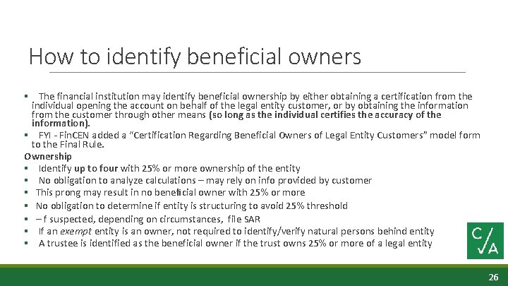 How to identify beneficial owners § The financial institution may identify beneficial ownership by