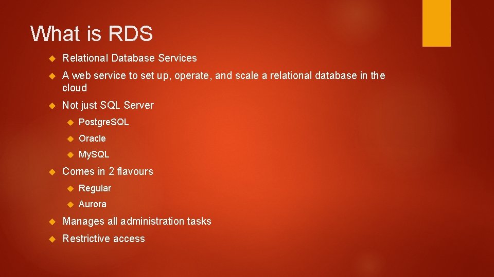 What is RDS Relational Database Services A web service to set up, operate, and
