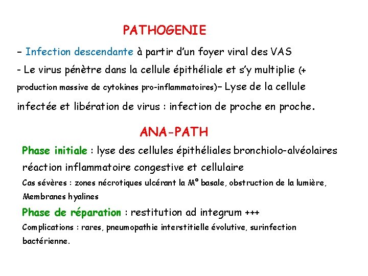 PATHOGENIE - Infection descendante à partir d’un foyer viral des VAS - Le virus