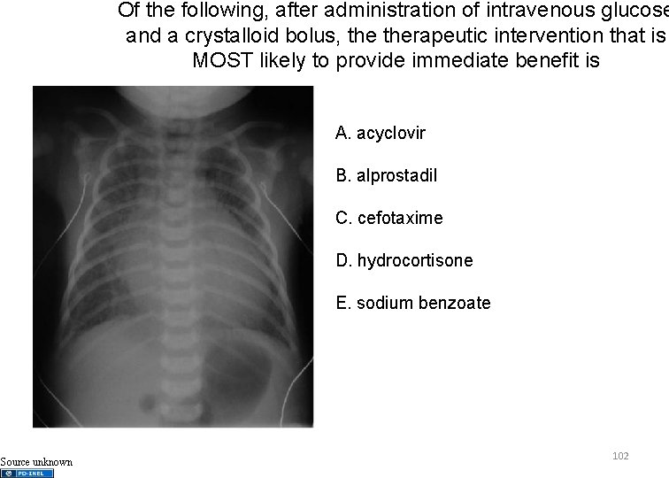 Of the following, after administration of intravenous glucose and a crystalloid bolus, therapeutic intervention