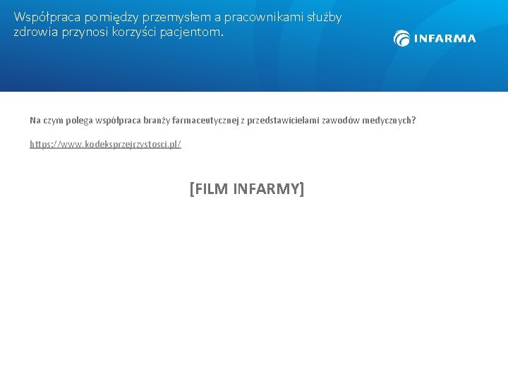 Współpraca pomiędzy przemysłem a pracownikami służby zdrowia przynosi korzyści pacjentom. Na czym polega współpraca