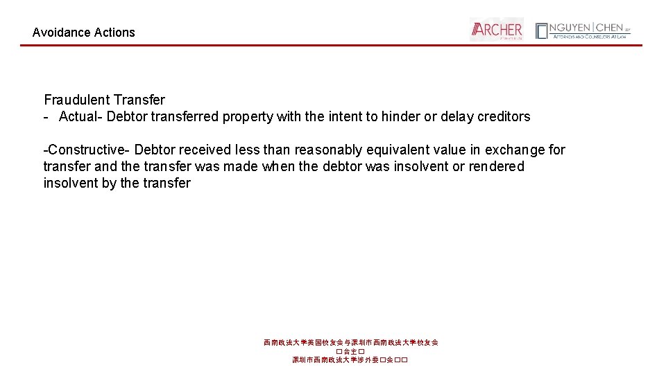 Avoidance Actions Fraudulent Transfer - Actual- Debtor transferred property with the intent to hinder