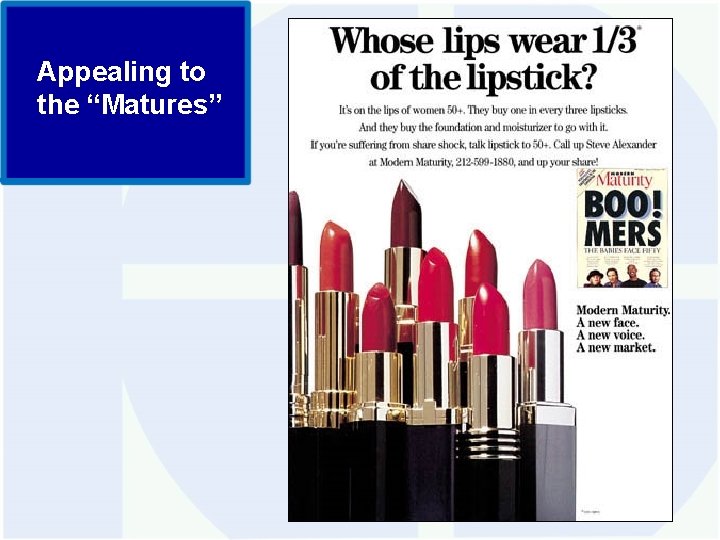 Appealing to the “Matures” 