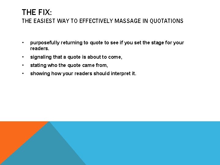 THE FIX: THE EASIEST WAY TO EFFECTIVELY MASSAGE IN QUOTATIONS • purposefully returning to