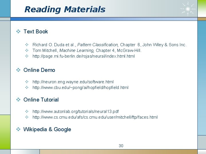 Reading Materials v Text Book v Richard O. Duda et al. , Pattern Classification,