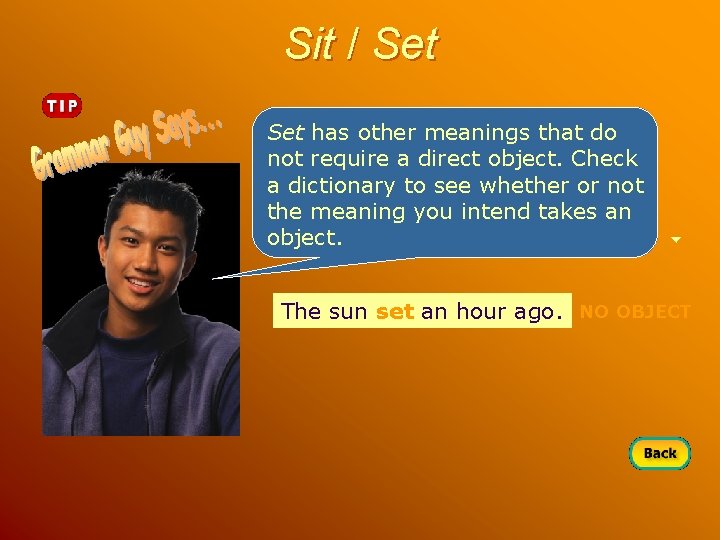 Sit / Set has other meanings that do not require a direct object. Check