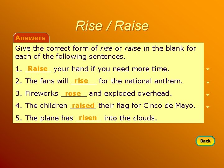 Answers Rise / Raise Give the correct form of rise or raise in the