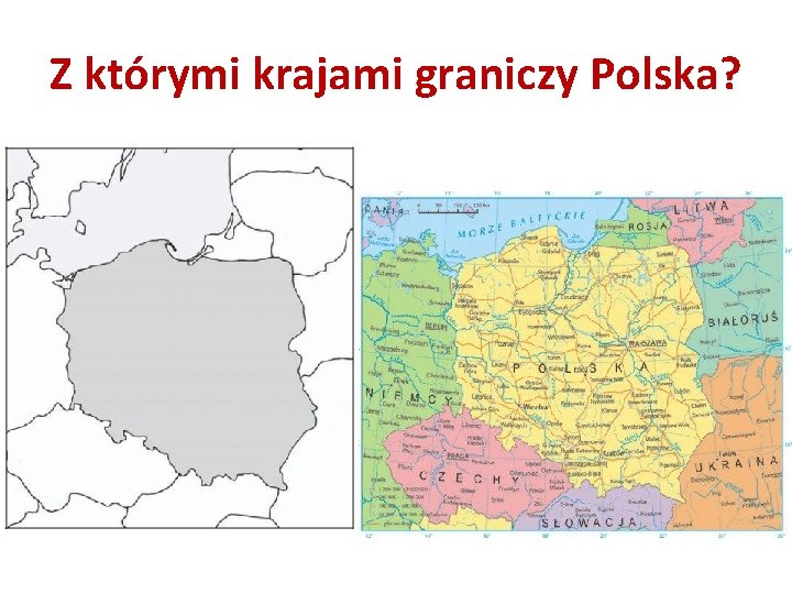 Z którymi krajami graniczy Polska? 