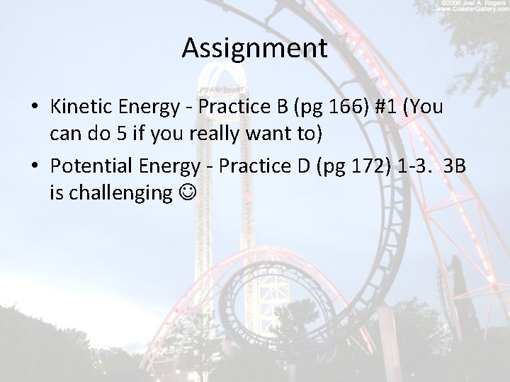 Assignment • Kinetic Energy - Practice B (pg 166) #1 (You can do 5