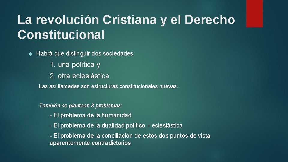 La revolución Cristiana y el Derecho Constitucional Habrá que distinguir dos sociedades: 1. una