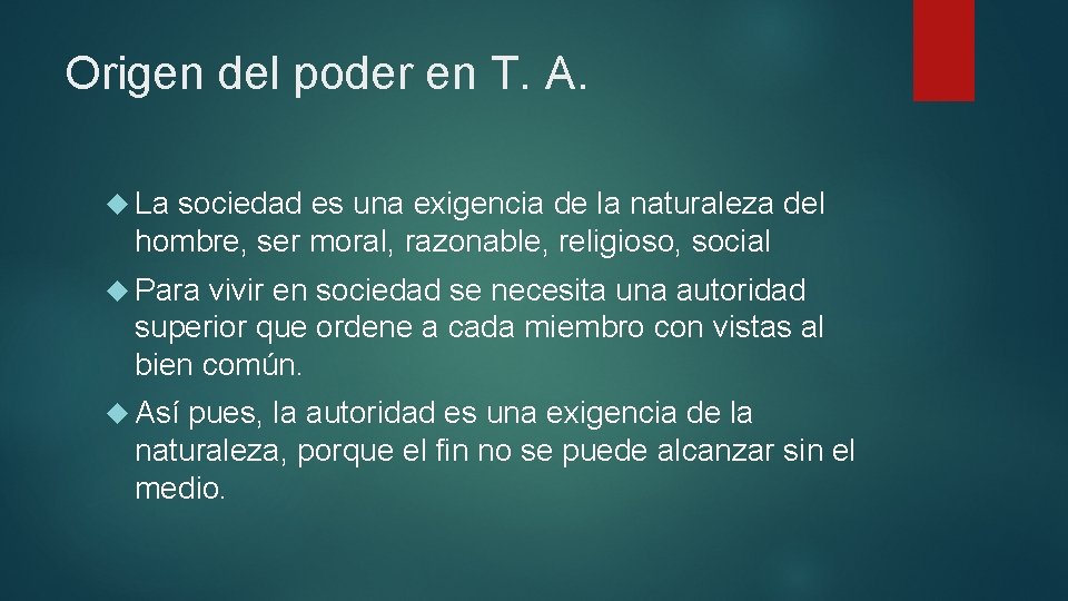 Origen del poder en T. A. La sociedad es una exigencia de la naturaleza