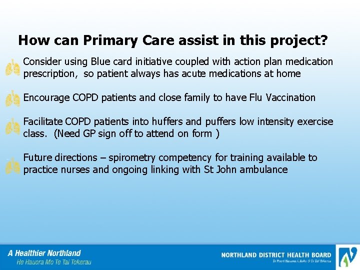 How can Primary Care assist in this project? Consider using Blue card initiative coupled