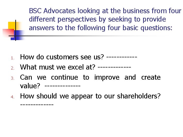 BSC Advocates looking at the business from four different perspectives by seeking to provide