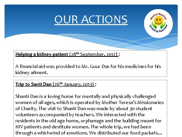 OUR ACTIONS Helping a kidney patient (28 th September, 2012) : A financial aid