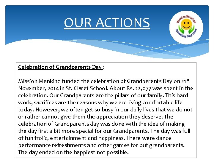 OUR ACTIONS Celebration of Grandparents Day : Mission Mankind funded the celebration of Grandparents