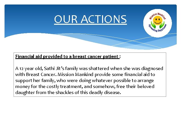 OUR ACTIONS Financial aid provided to a breast cancer patient : A 12 year