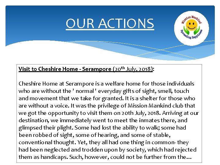 OUR ACTIONS Visit to Cheshire Home - Serampore (20 th July, 2018): Cheshire Home