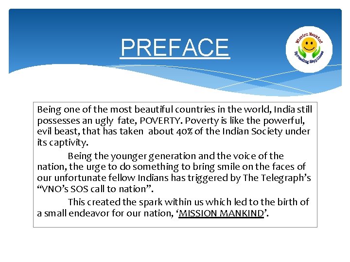 PREFACE Being one of the most beautiful countries in the world, India still possesses